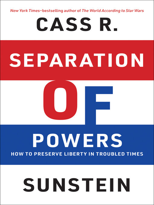 Title details for Separation of Powers by Cass R. Sunstein - Available